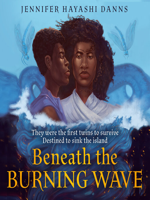 Title details for Beneath the Burning Wave by Jennifer Hayashi Danns - Available